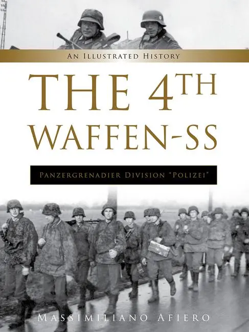 Schiffer Publishing The 4th Waffen-Ss Panzergrenadier Division Polizei