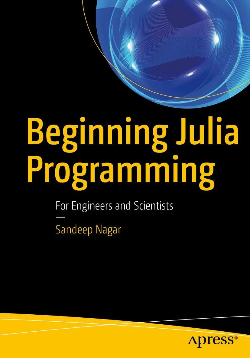 Cover: 9781484231708 | Beginning Julia Programming | For Engineers and Scientists | Nagar