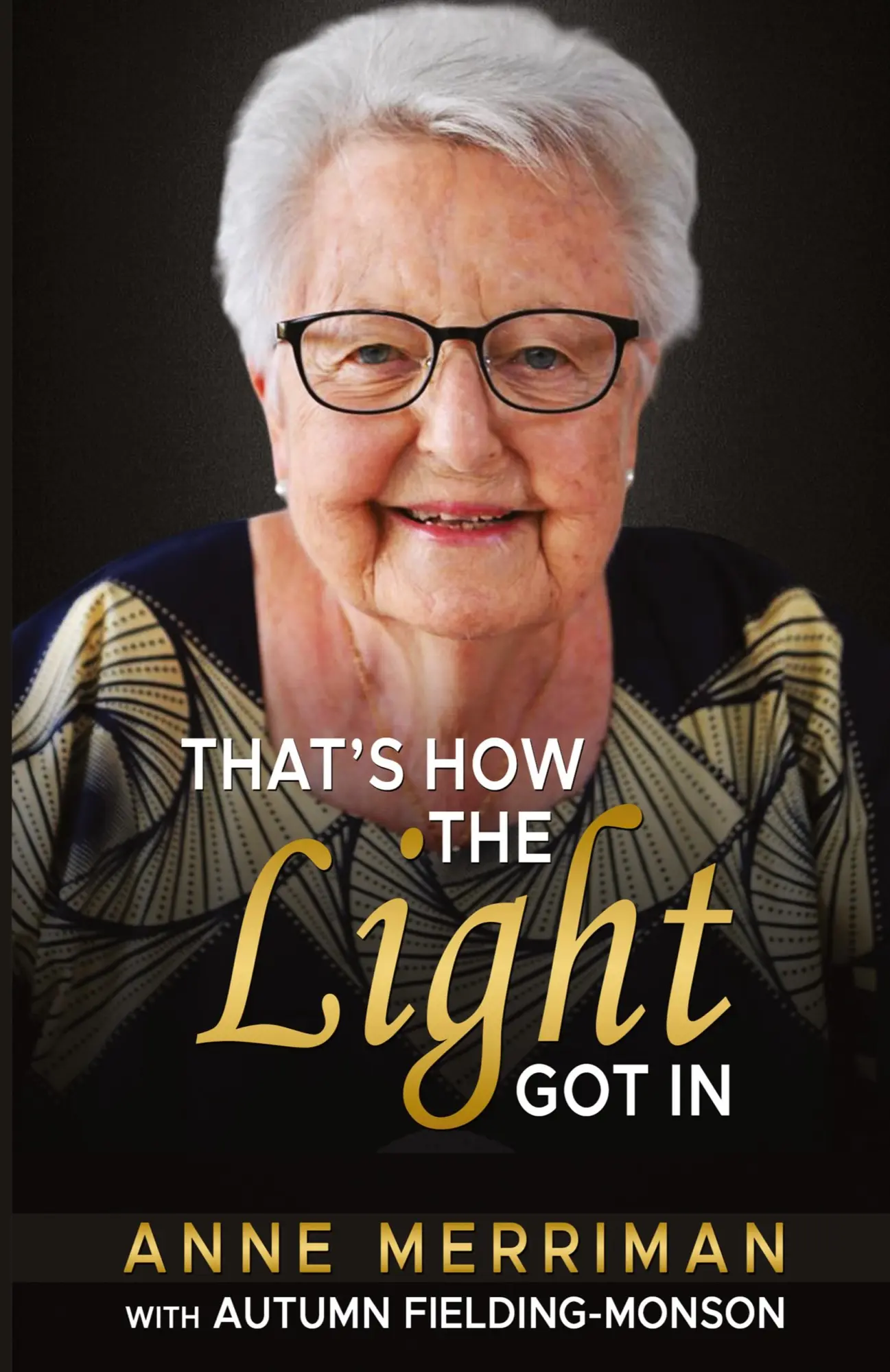 Cover: 9781910301708 | That's How the Light Got In | Anne Merriman | Taschenbuch | Englisch