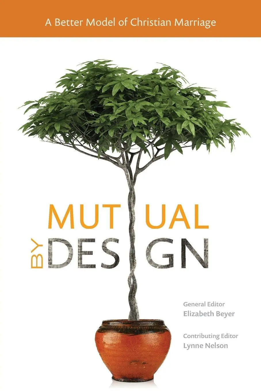 Cover: 9781939971708 | Mutual by Design | A Better Model of Christian Marriage | Beyer | Buch