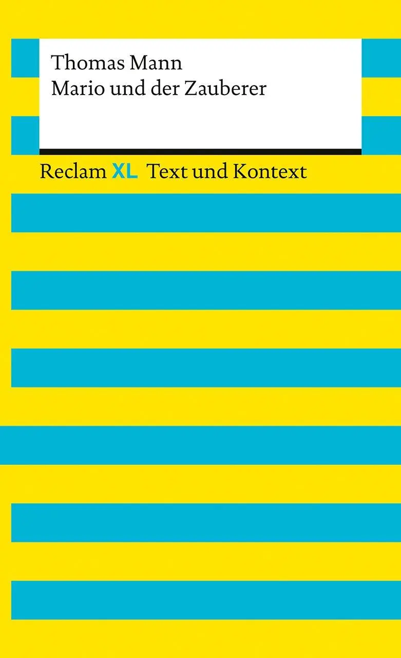 Cover: 9783150161708 | Mario und der Zauberer. Textausgabe mit Kommentar und Materialien
