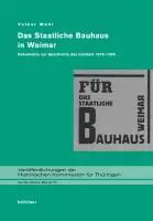 Cover: 9783412201708 | Das Staatliche Bauhaus in Weimar | Volker Wahl | Buch | 864 S. | 2009
