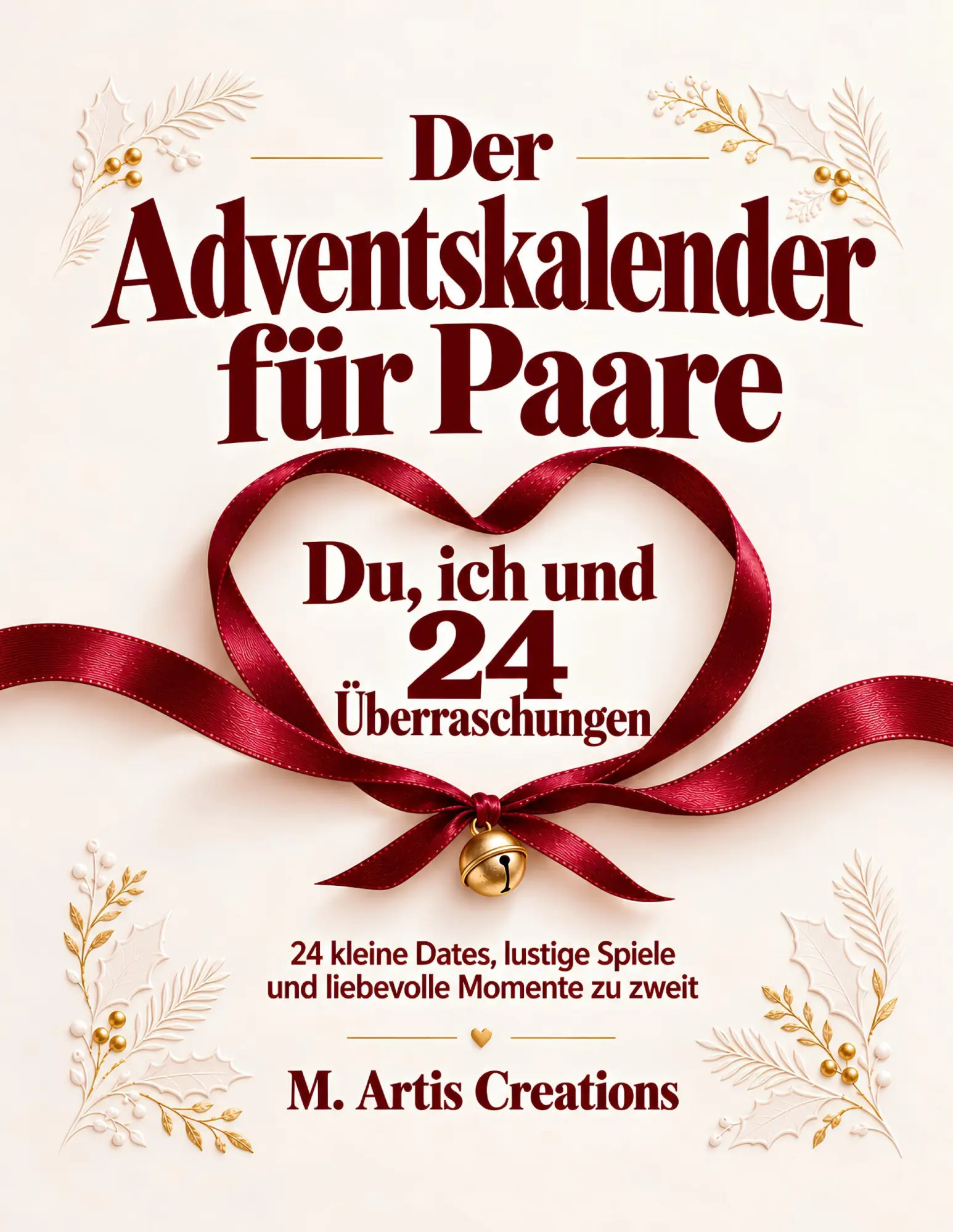 Cover: 9783696371708 | Der Adventskalender für Paare - Du, ich und 24 Überraschungen | Buch