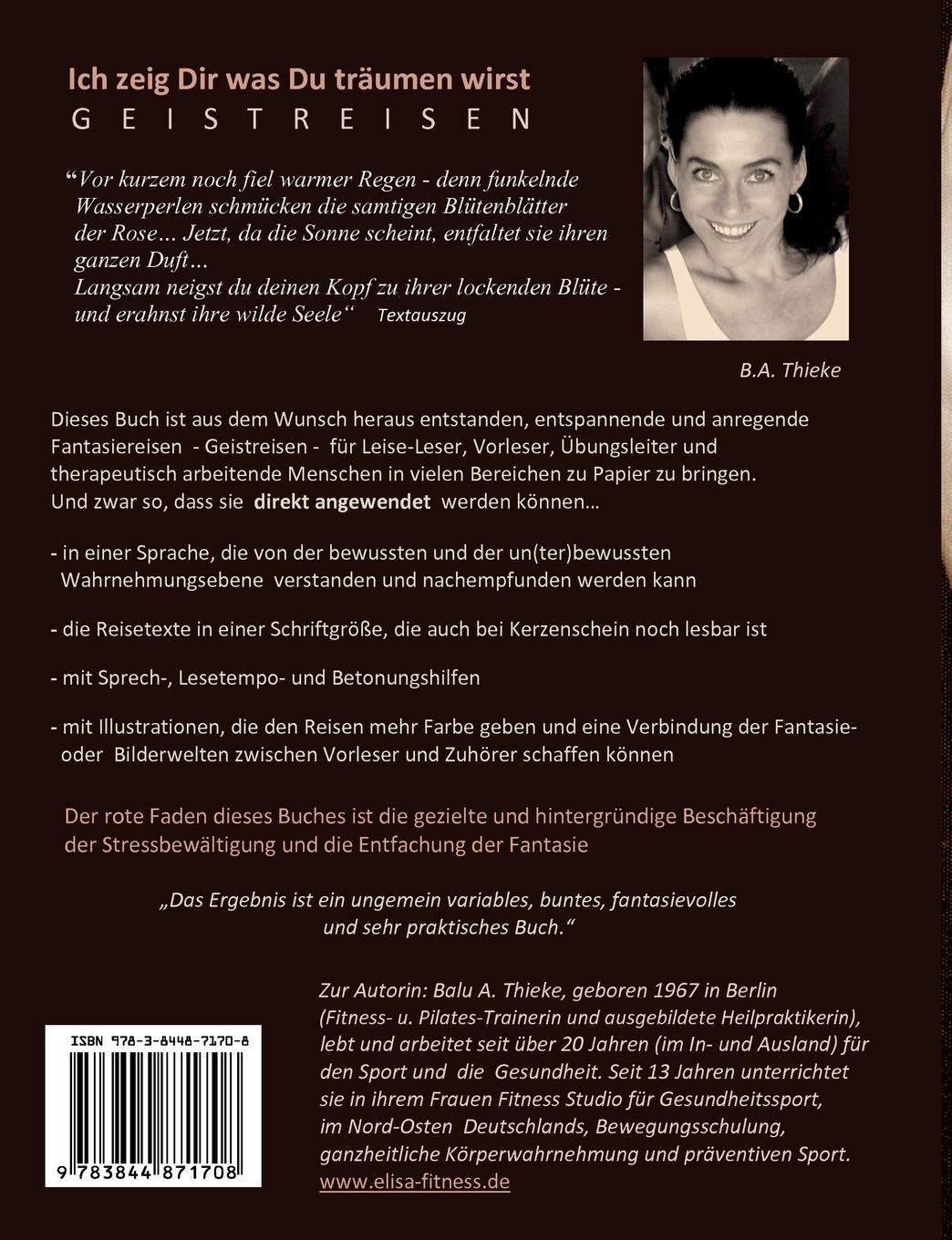 Rückseite: 9783844871708 | Ich zeig Dir was Du träumen wirst | Geistreisen | B. A. Thieke | Buch