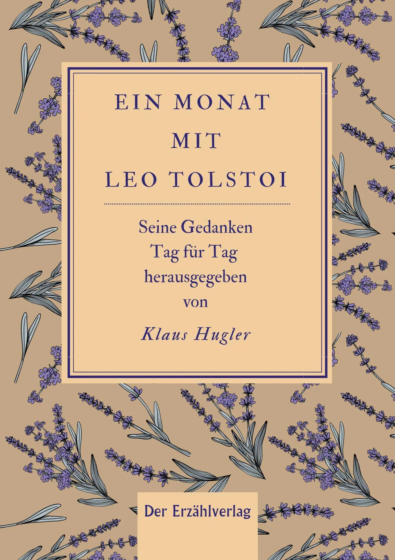Hugler, Klaus: Ein Monat mit Tolstoi