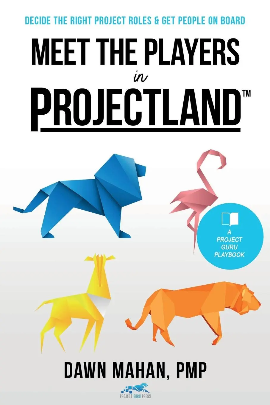Cover: 9798990411708 | Meet the Players in Projectland | Dawn Mahan | Taschenbuch | Englisch