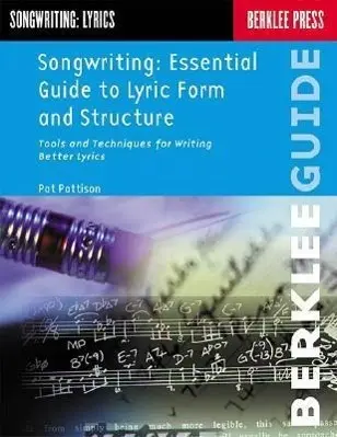 Cover: 9780793511808 | Songwriting: Essential Guide to Lyric Form and Structure from a...
