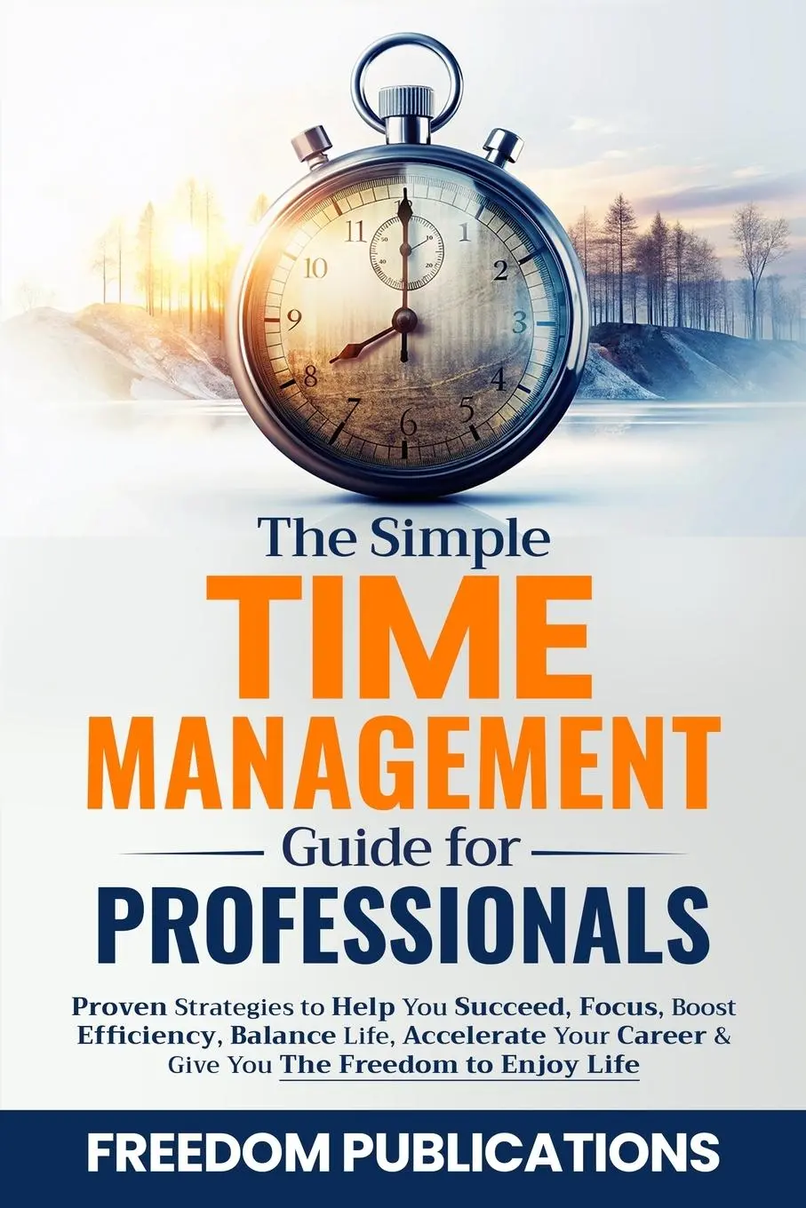 Cover: 9781068421808 | The Simple Time Management Guide For Professionals | Publications