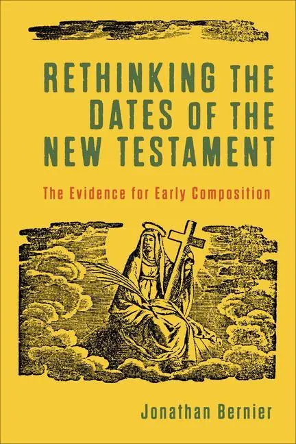 Cover: 9781540961808 | Rethinking the Dates of the New Testament | Jonathan Bernier | Buch