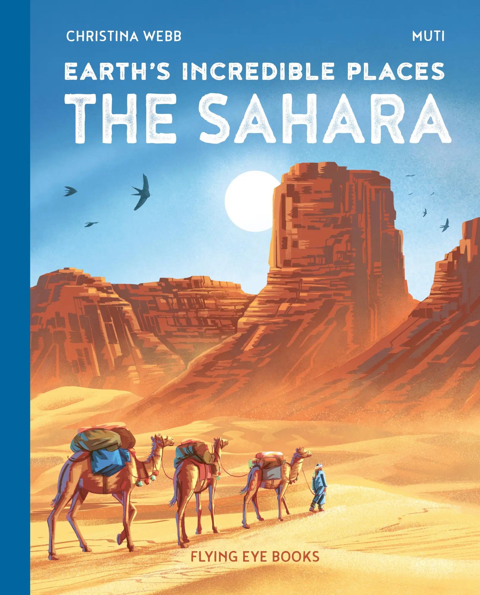 Cover: 9781838741808 | Earth's Incredible Places: Sahara | Christina Webb | Buch | Englisch