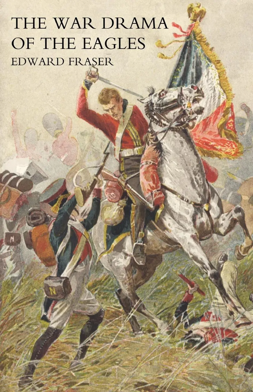 Cover: 9781845741808 | War Drama of the Eagles | Fraser Edward Fraser (u. a.) | Taschenbuch