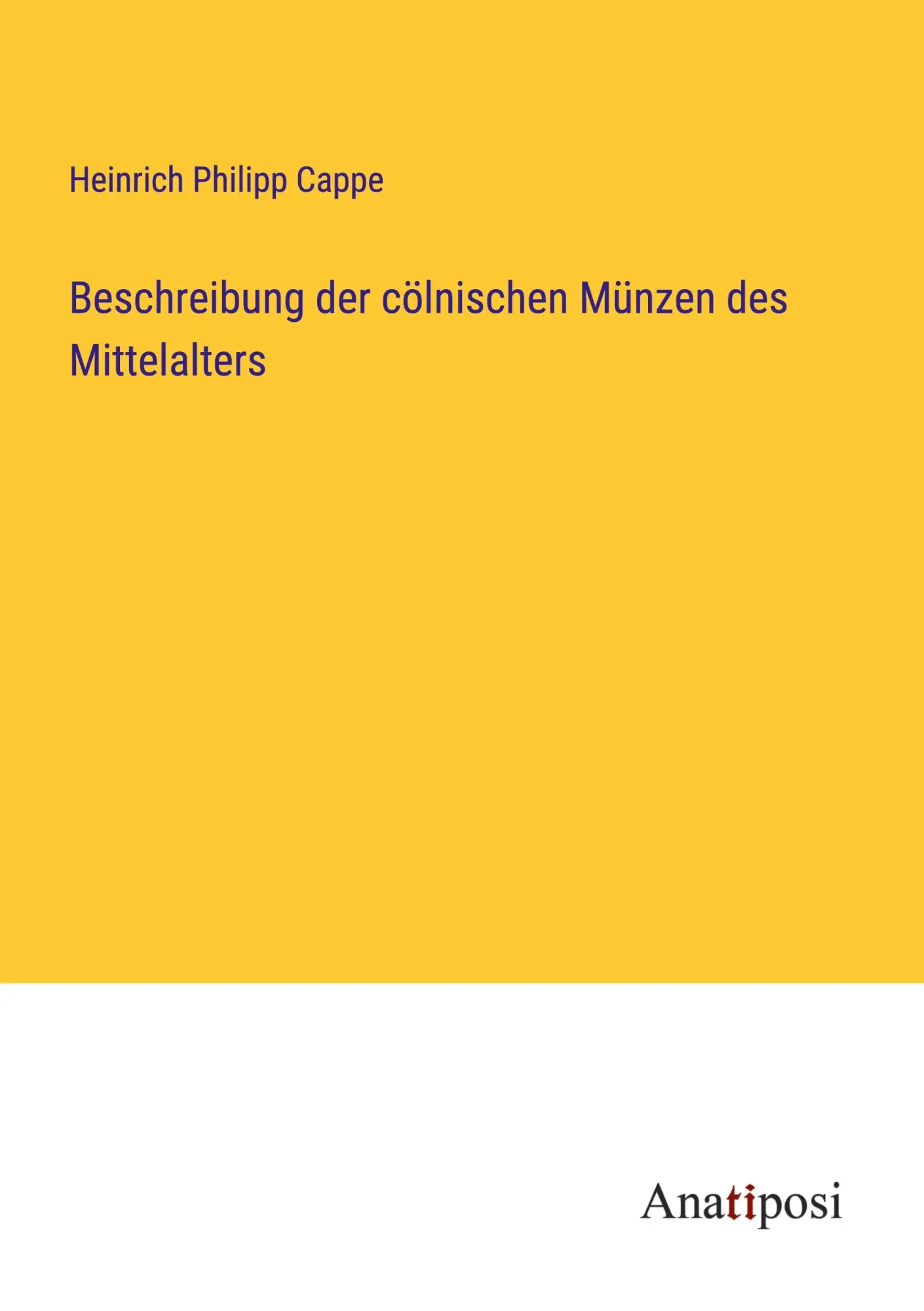 Beschreibung der cölnischen Münzen des Mittelalters
