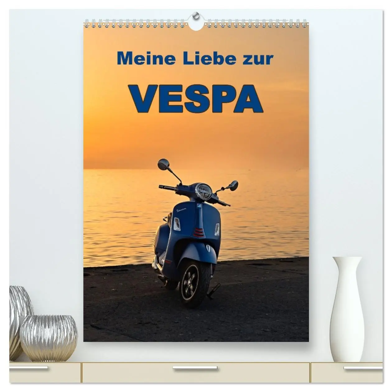 Cover: 9783516311808 | Die Liebe zur Vespa (hochwertiger Premium Wandkalender 2026 DIN A2...