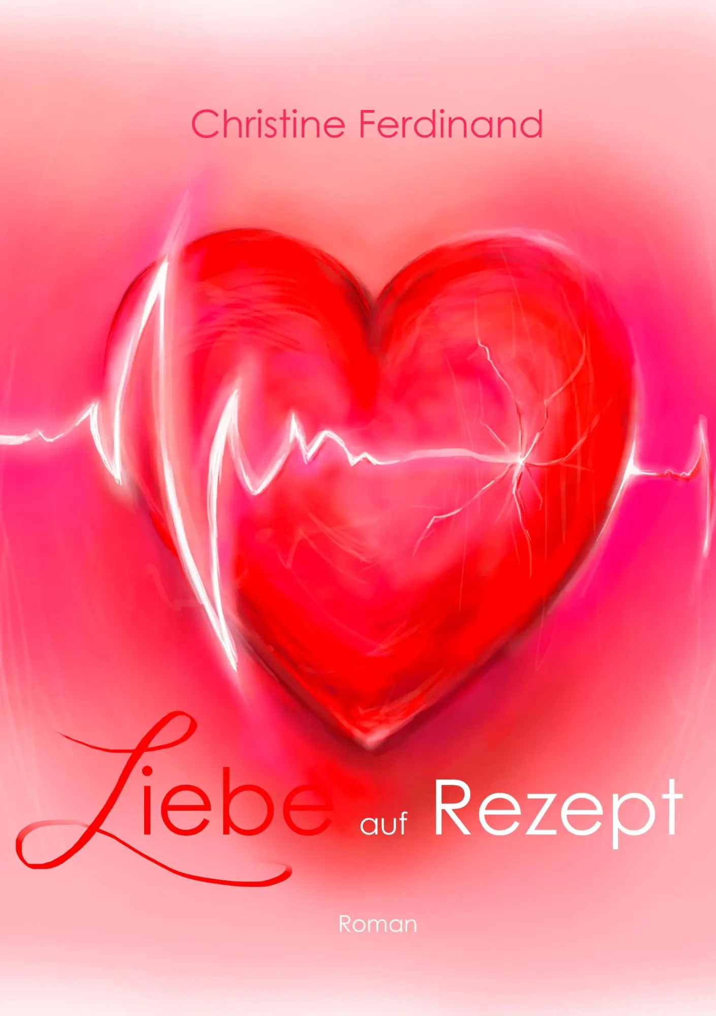 Cover: 9783752861808 | Liebe auf Rezept | Christine Ferdinand | Taschenbuch | 288 S. | 2018