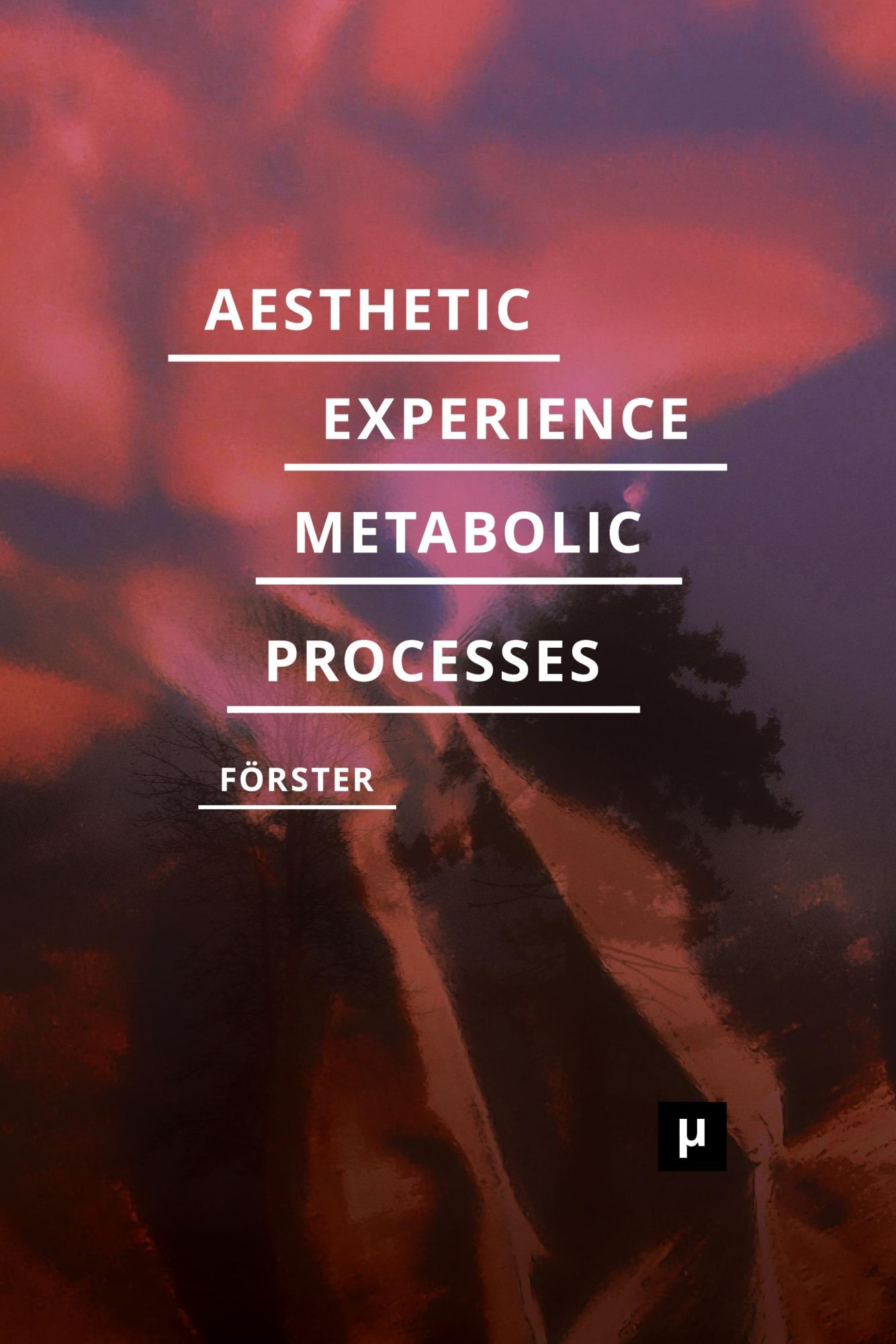 Cover: 9783957961808 | Aesthetic Experience of Metabolic Processes | Desiree Förster | Buch