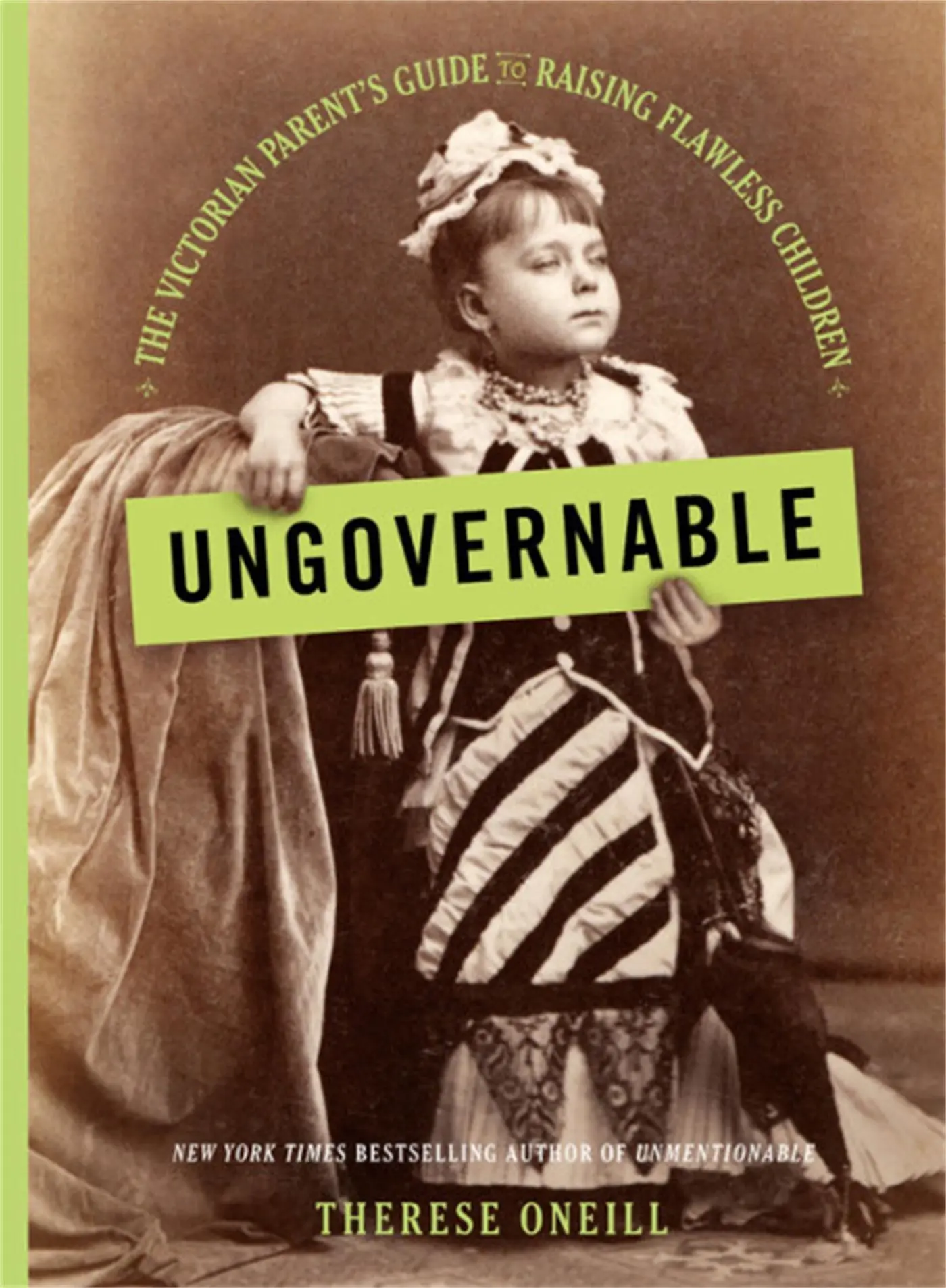 Cover: 9780316481908 | Ungovernable | Therese Oneill | Buch | Englisch | 2019