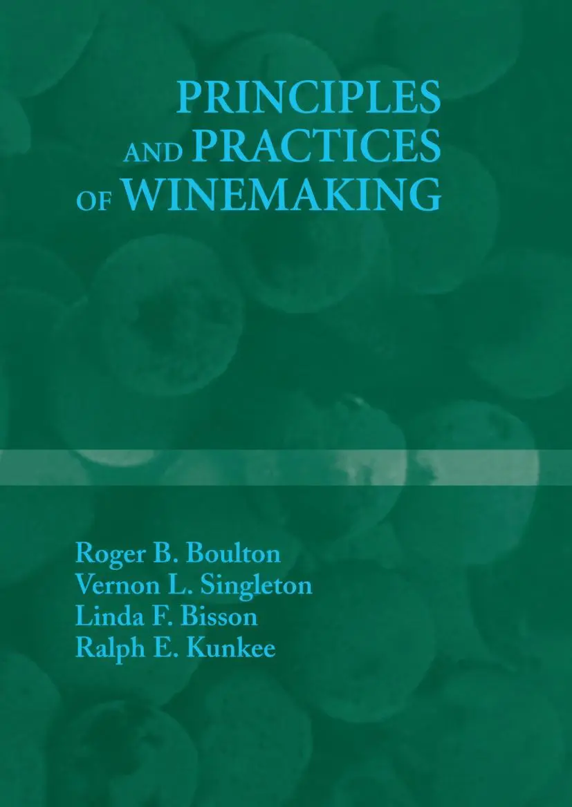 Cover: 9781441951908 | Principles and Practices of Winemaking | Roger B. Boulton (u. a.)