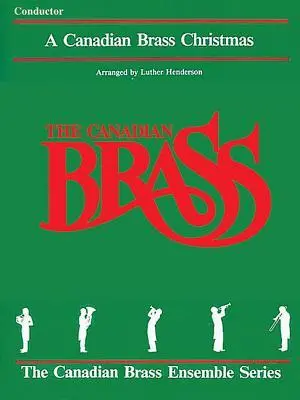 Cover: 9781458401908 | The Canadian Brass Christmas | Conductor | Hal Leonard Corp | Buch