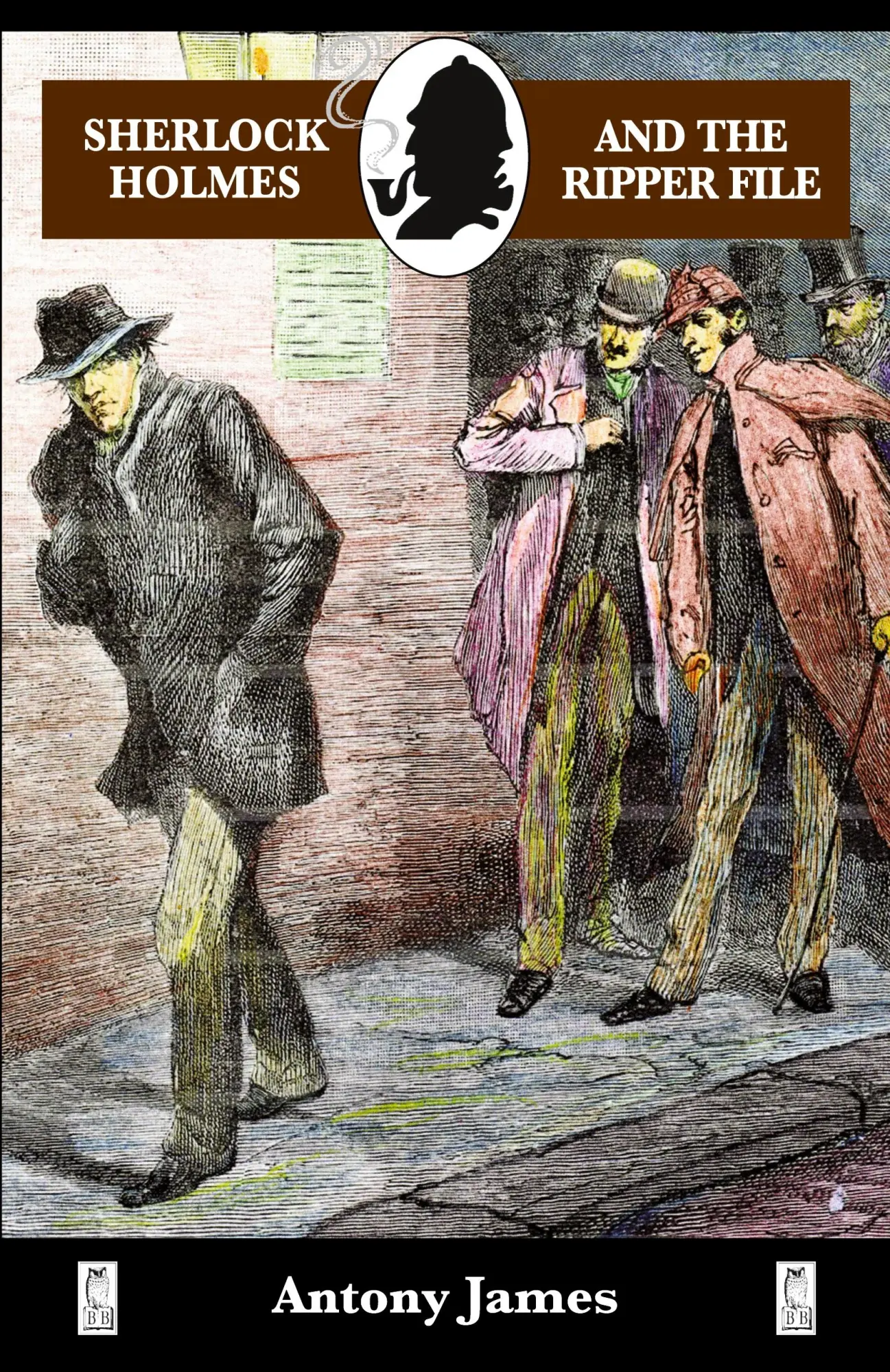 Cover: 9781901091908 | Sherlock Holmes and The Ripper File | Antony James | Taschenbuch