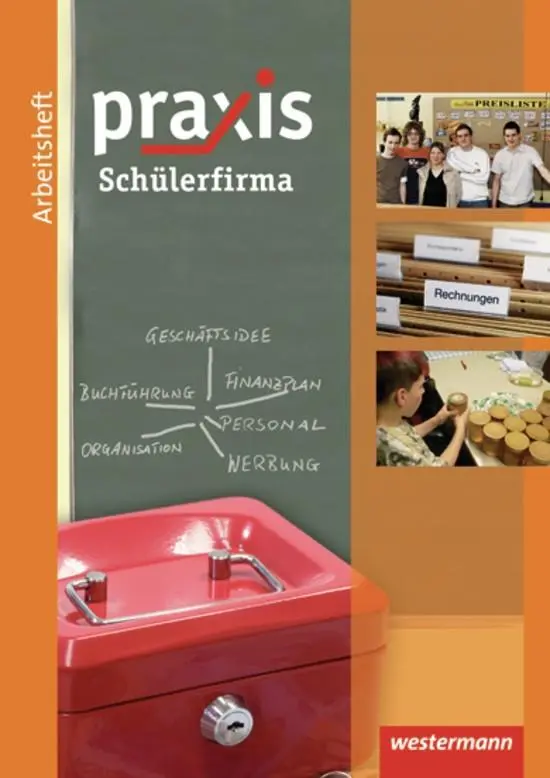 Cover: 9783141161908 | Praxis Wirtschaft. Arbeitsheft Schülerfirma | Anne Eickelkamp | 48 S.
