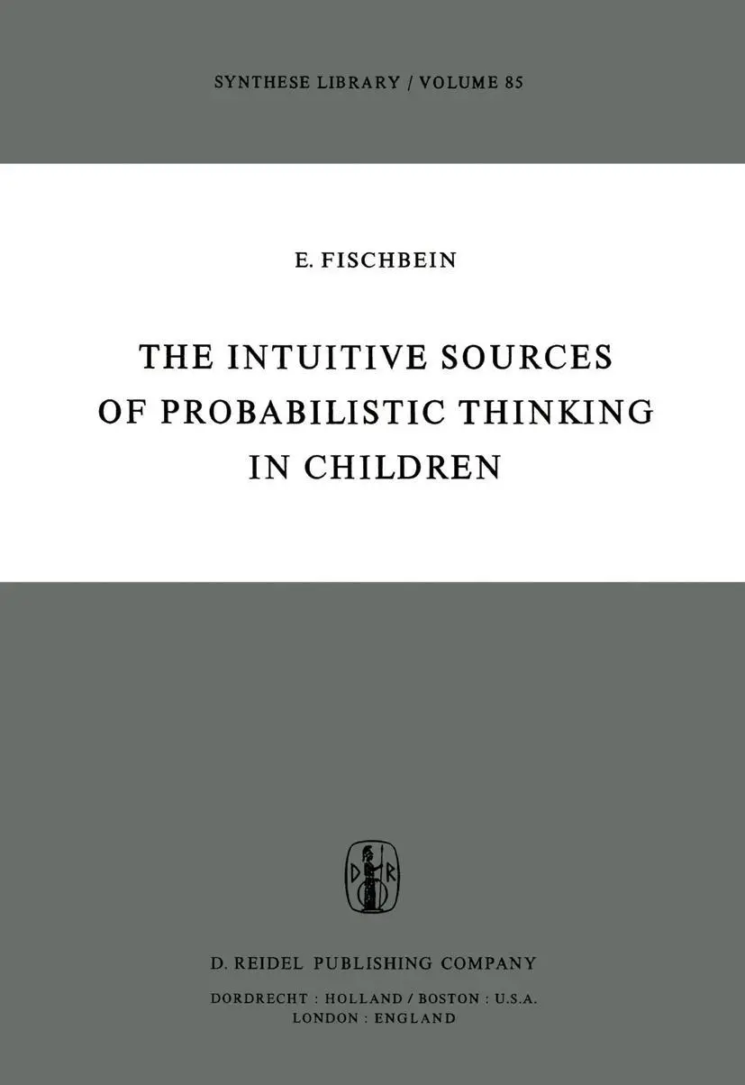 Cover: 9789027711908 | The Intuitive Sources of Probabilistic Thinking in Children | Buch