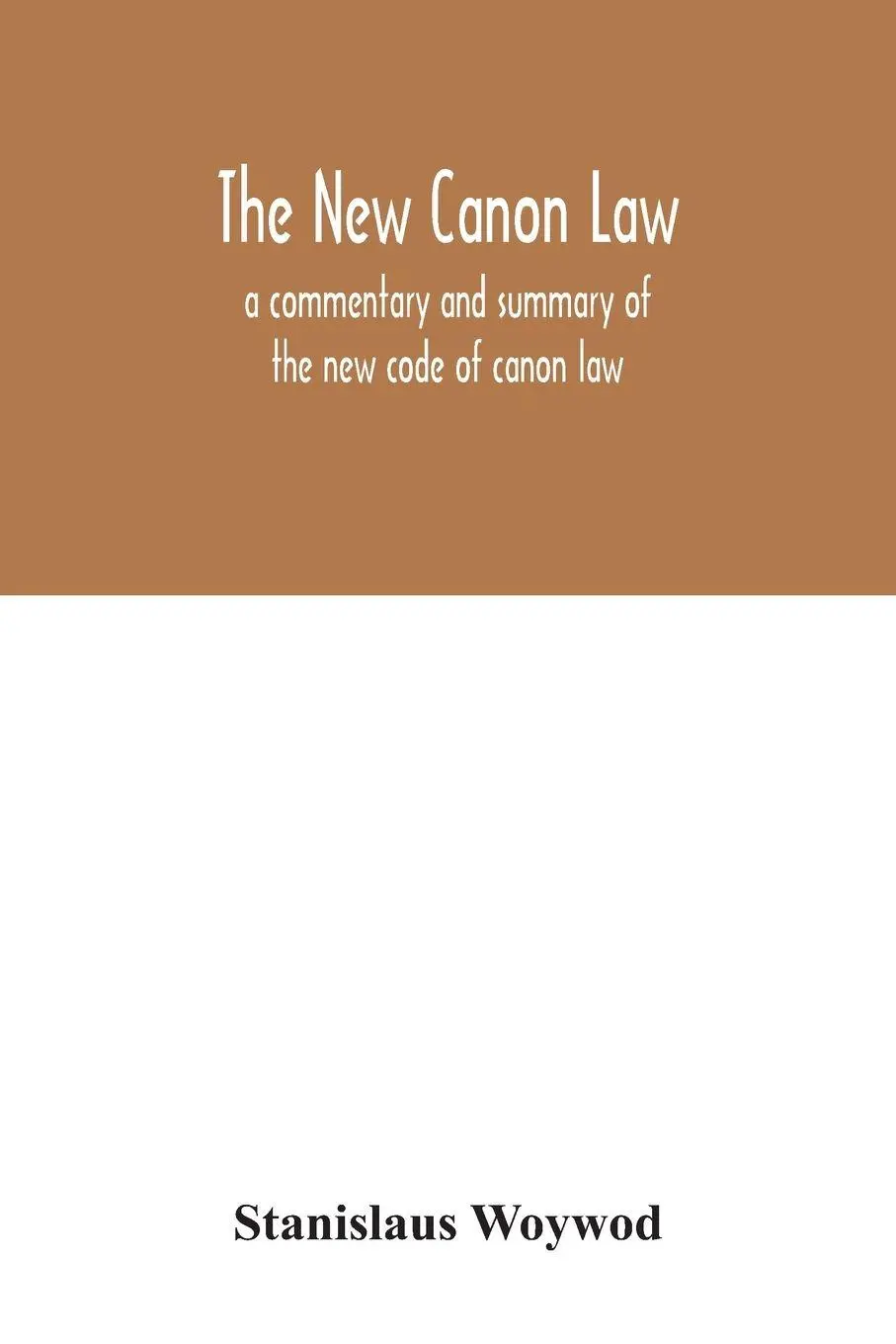 Cover: 9789354031908 | The new canon law | Stanislaus Woywod | Taschenbuch | Englisch | 2020