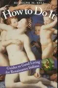 Cover: 9780226042008 | Bell, R: How to Do it - Guides to Good Living for Renaissanc | Bell