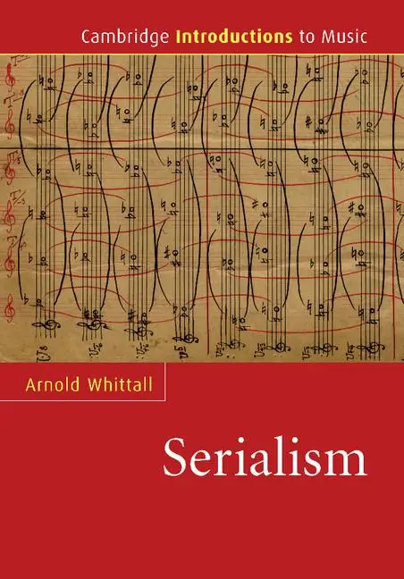 Cover: 9780521682008 | Serialism | Arnold Whittall | Taschenbuch | Englisch | 2008