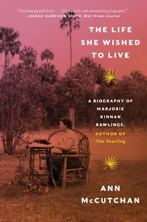 Cover: 9781324022008 | The Life She Wished to Live: A Biography of Marjorie Kinnan...
