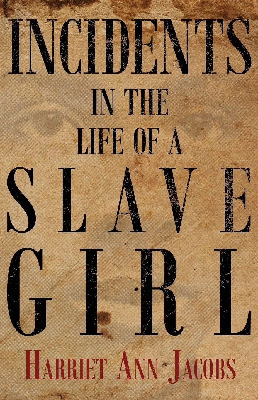Cover: 9781446032008 | Incidents in the Life of a Slave Girl | Harriet Ann Jacobs | Buch