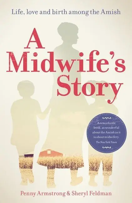 Cover: 9781780662008 | A Midwife's Story: Life, Love and Birth Among the Amish | Taschenbuch