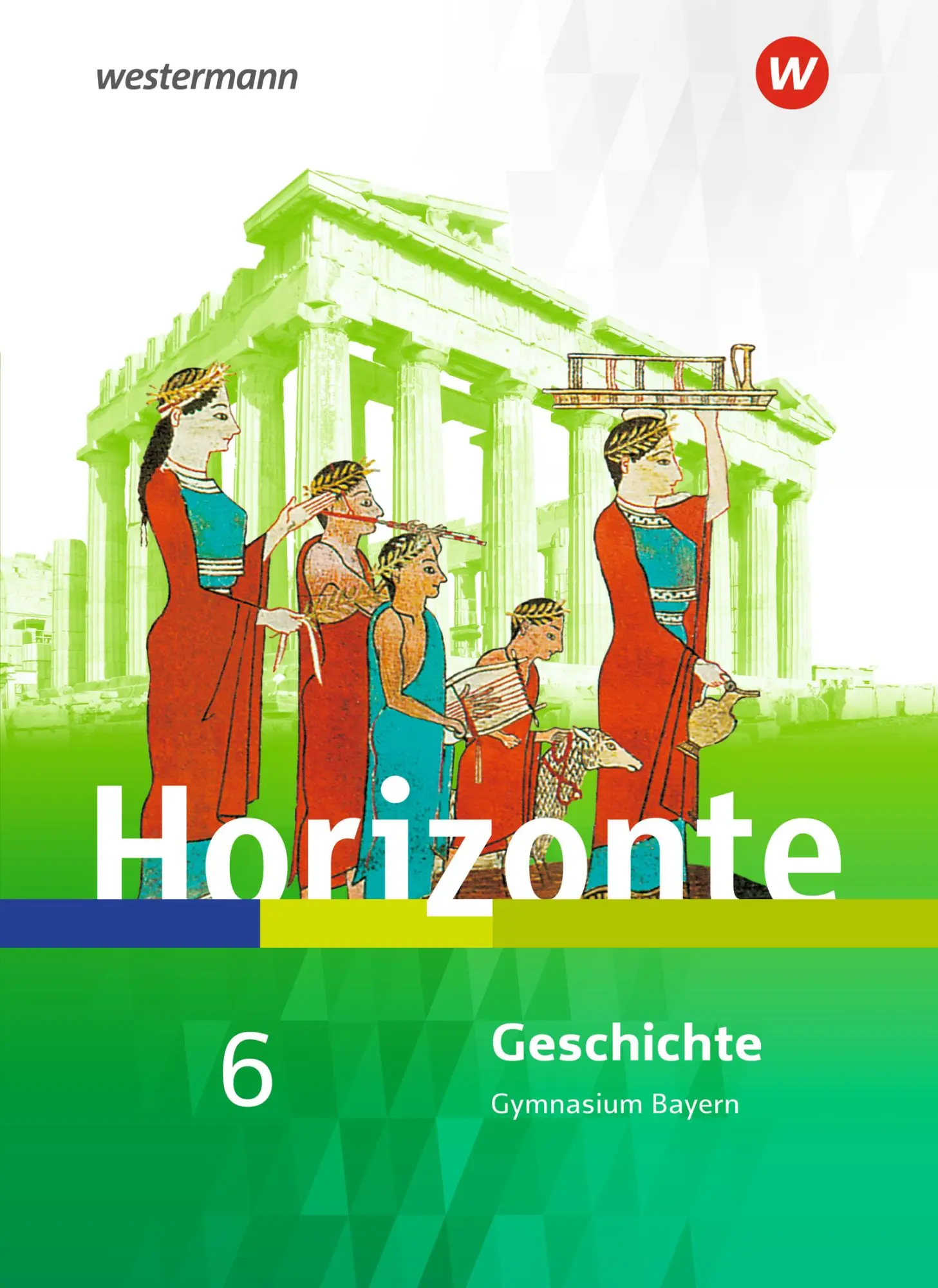 Cover: 9783141122008 | Horizonte - Geschichte 6. Schulbuch. Gymnasien. Bayern | Ausgabe 2018