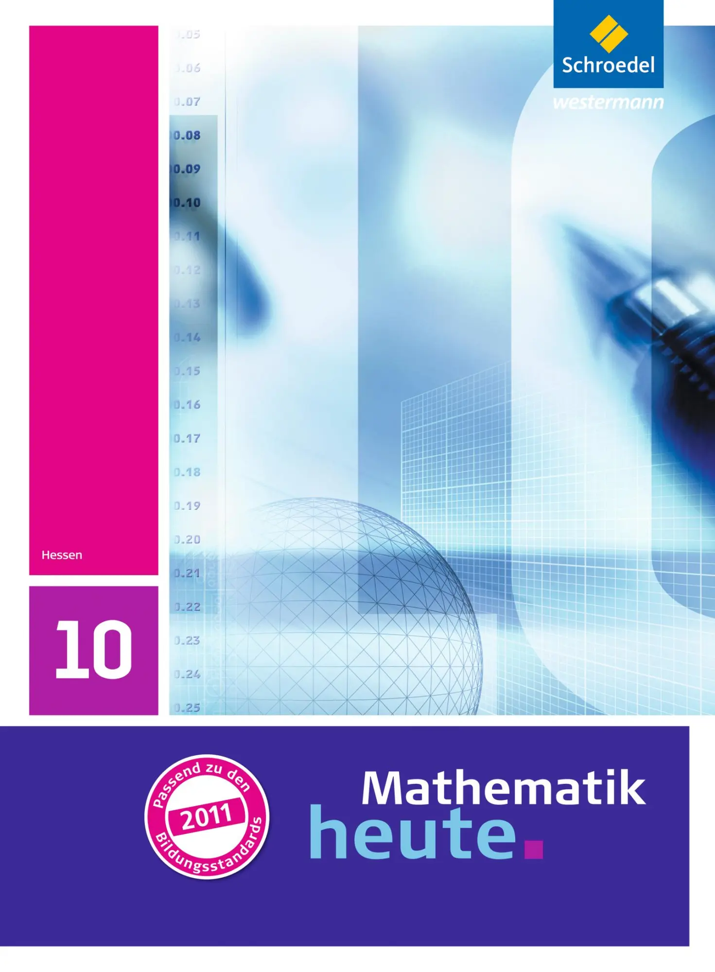 Cover: 9783507832008 | Mathematik heute 10. Schulbuch. Hessen | Ausgabe 2011 | Heinz Griesel