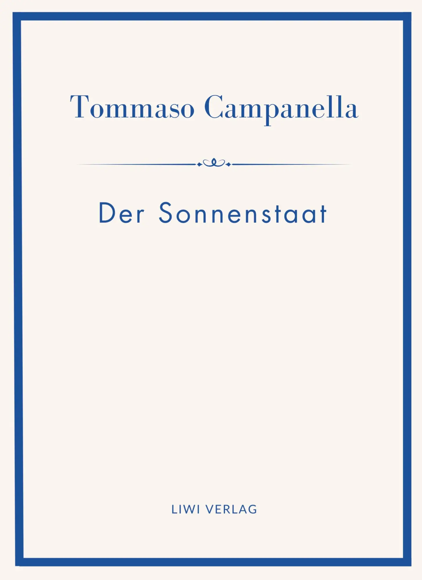 Cover: 9783753802008 | Tommaso Campanella: Der Sonnenstaat. Vollständige Neuausgabe | Buch