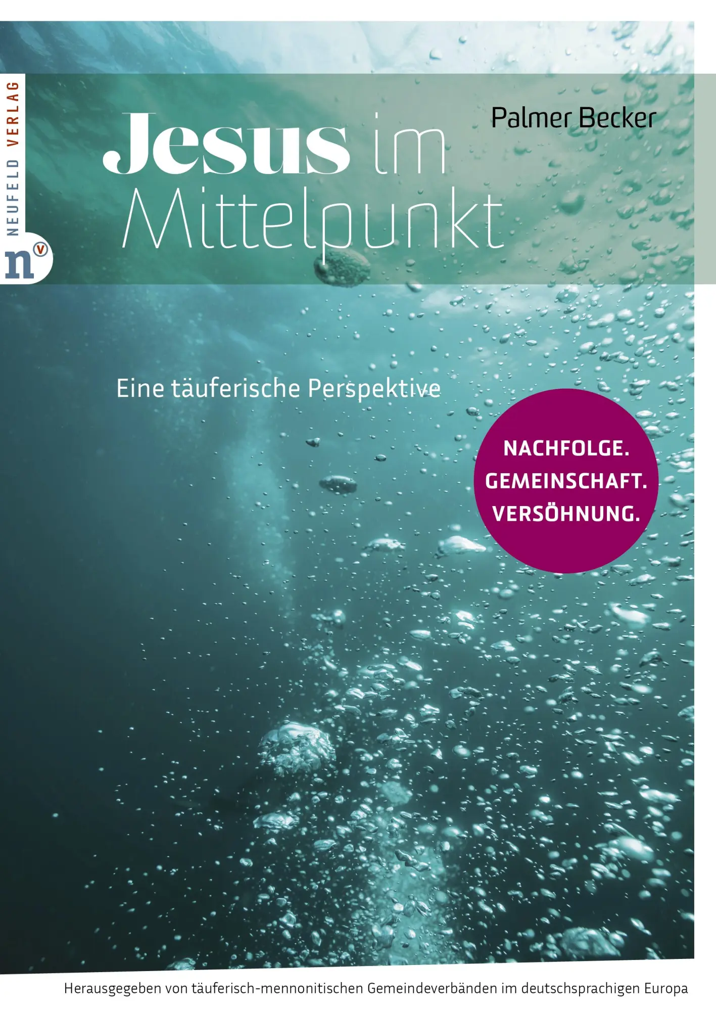 Cover: 9783862562008 | Jesus im Mittelpunkt | Palmer Becker | Broschüre | 48 S. | Deutsch