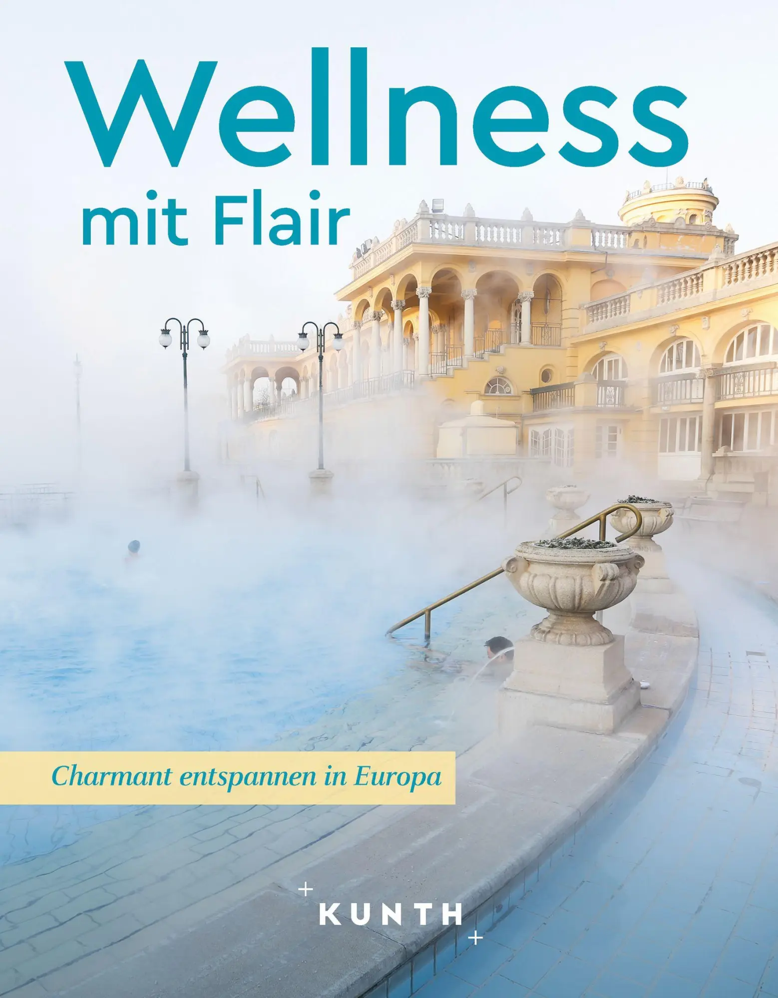 Cover: 9783969652008 | KUNTH Wellness mit Flair | Charmant entspannen in Europa | Buch | 2024 Cover: 9783969652008 | KUNTH Wellness mit Flair | Charmant entspannen in Europa | Buch | 2024