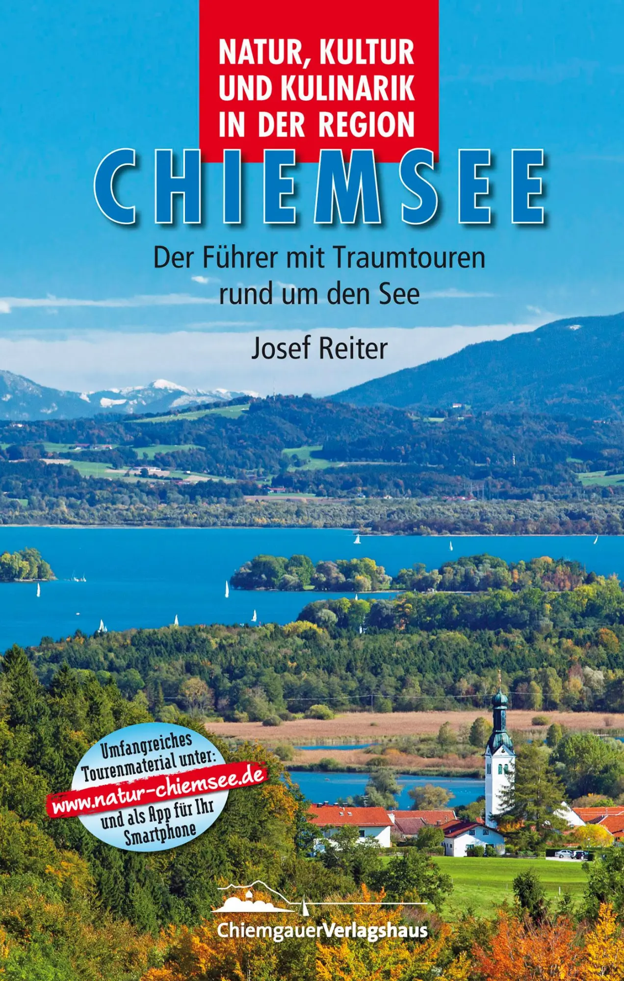 Cover: 9783981362008 | Natur, Kultur und Kulinarik in der Region Chiemsee | Wolfgang Dietzen