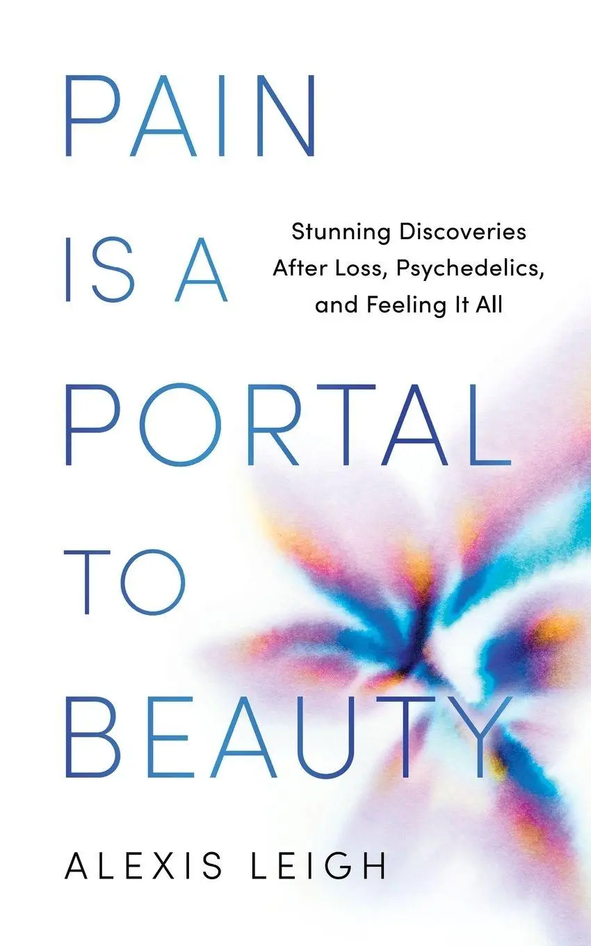 Cover: 9798992742008 | Pain Is a Portal to Beauty | Alexis Leigh | Taschenbuch | Englisch