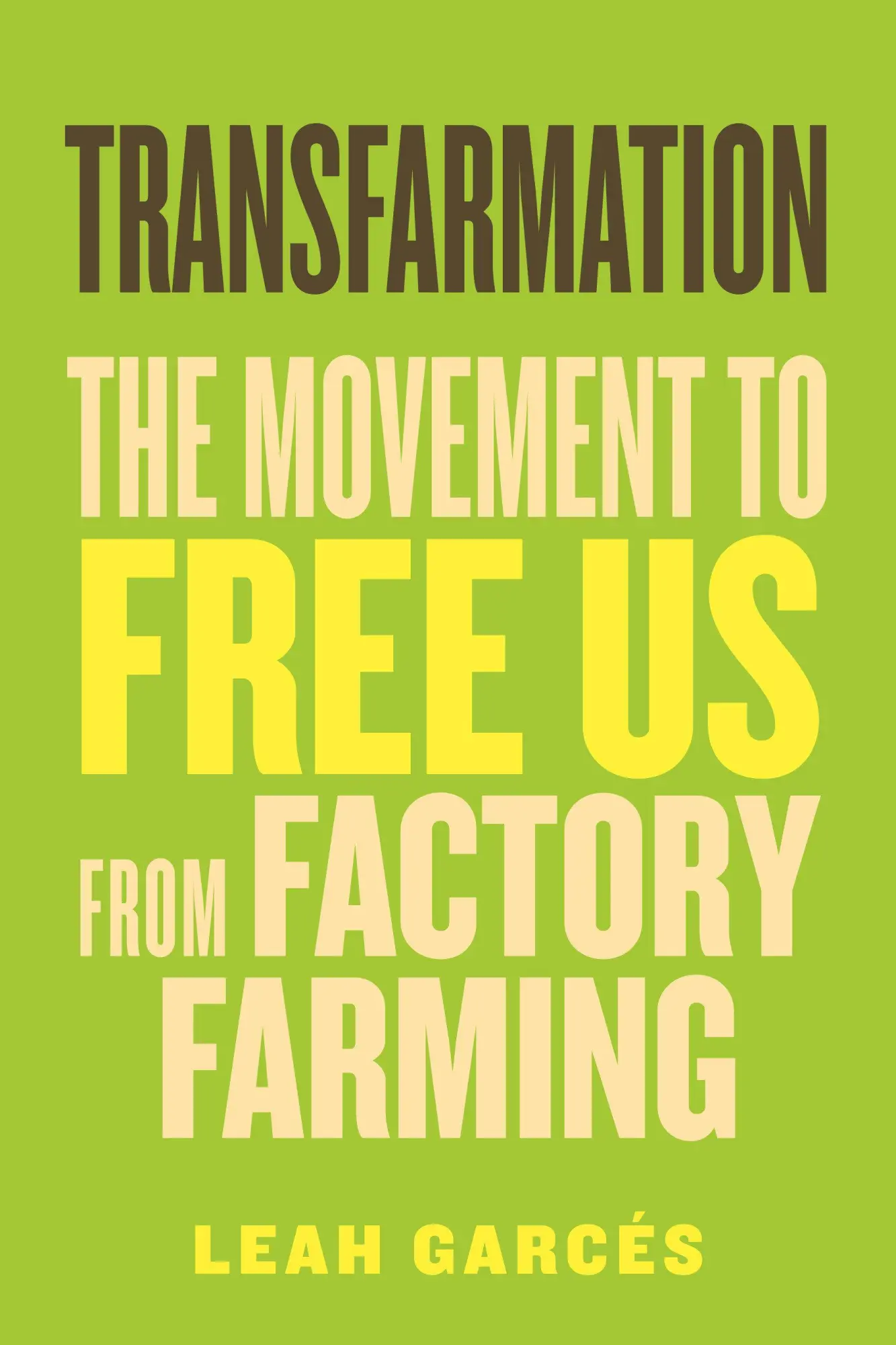 Cover: 9780807022108 | Transfarmation | The Movement to Free Us from Factory Farming | Garcés
