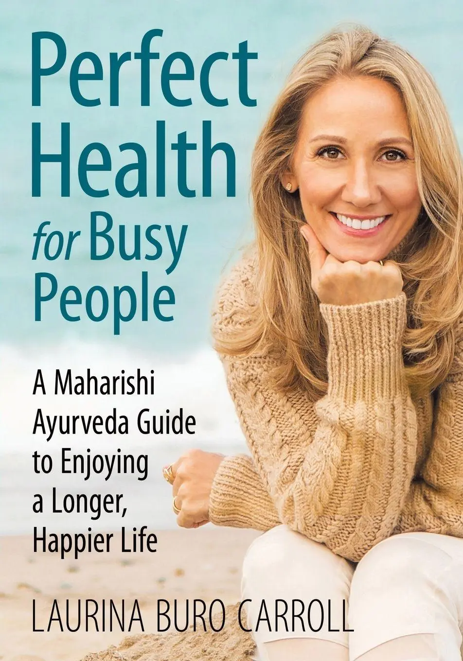 Cover: 9781736882108 | Perfect Health for Busy People | Laurina Buro Carroll | Taschenbuch
