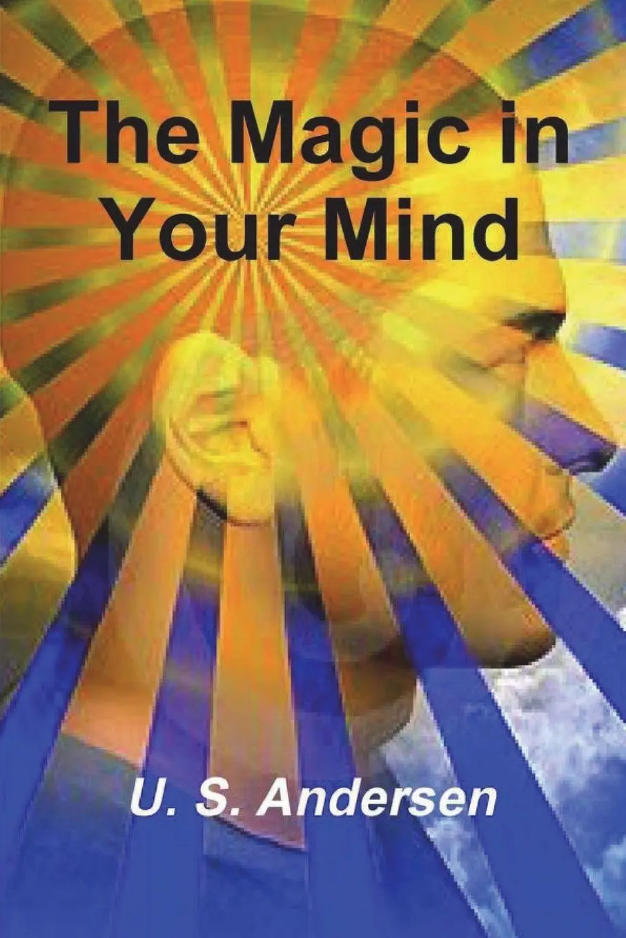 Cover: 9781774642108 | The Magic in Your Mind | U. S. Andersen | Taschenbuch | Englisch