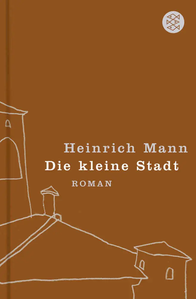 Cover: 9783596172108 | Die kleine Stadt | Roman | Heinrich Mann | Buch | 432 S. | Deutsch