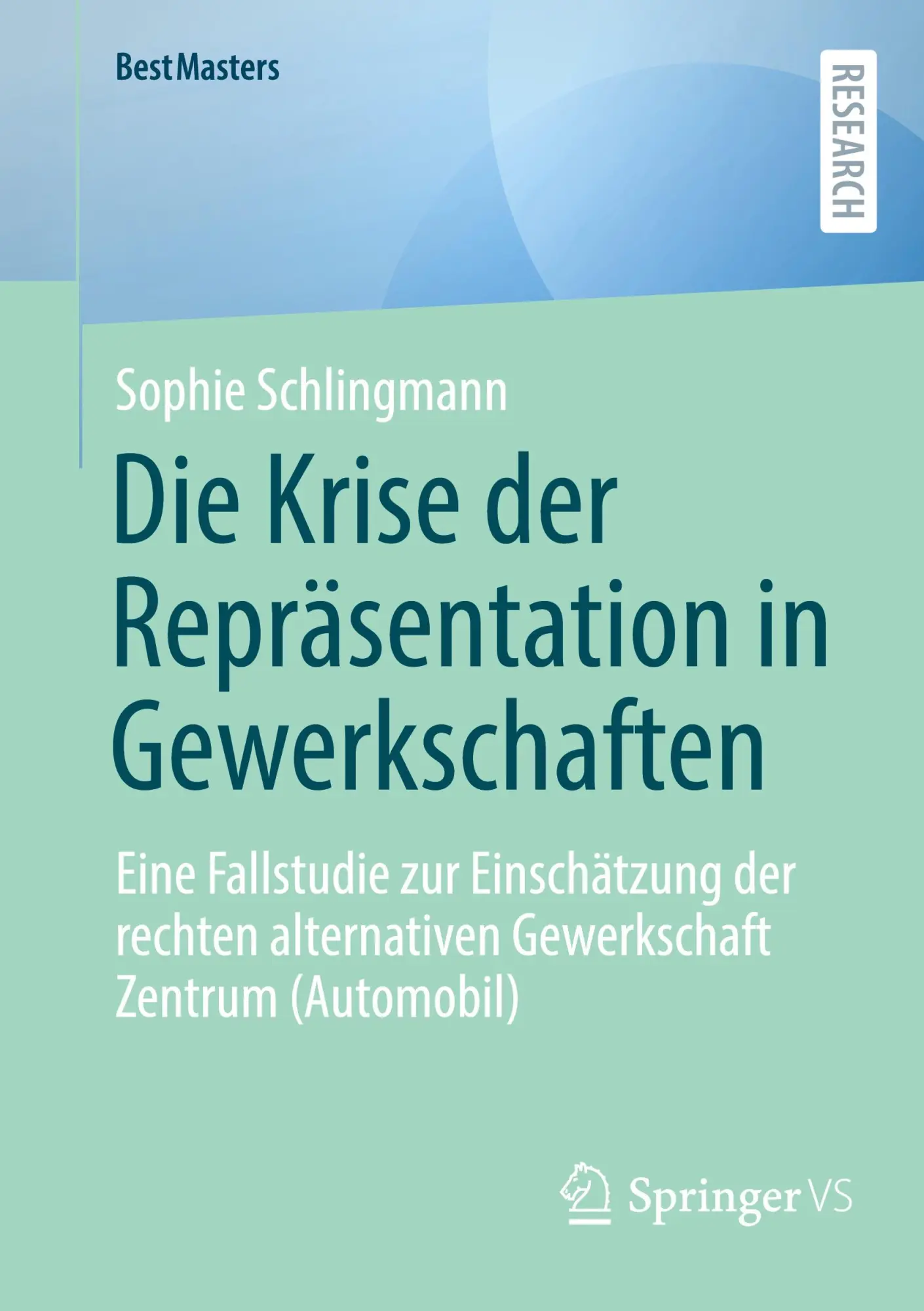 Cover: 9783658472108 | Die Krise der Repräsentation in Gewerkschaften | Sophie Schlingmann
