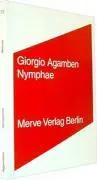 Cover: 9783883962108 | Nymphae | Giorgio Agamben | Buch | 123 S. | Deutsch | 2005