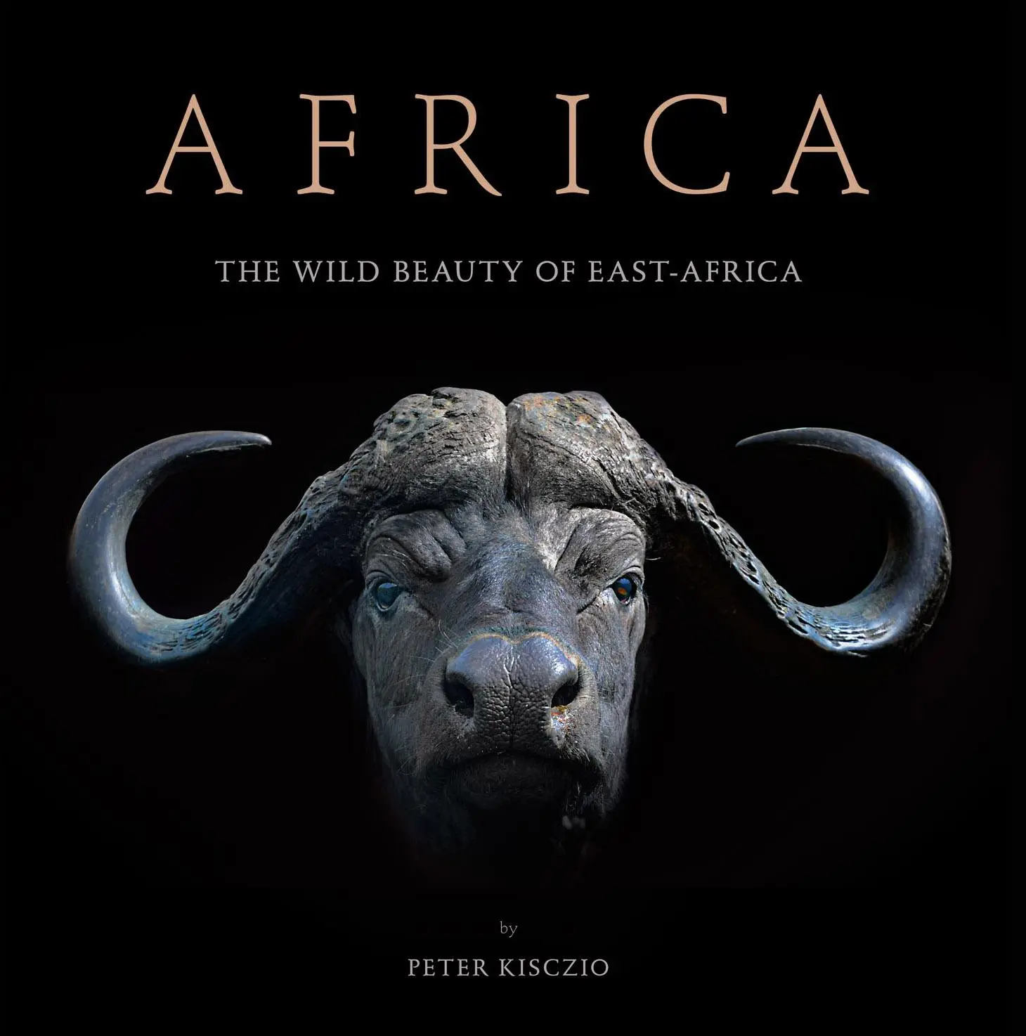 Cover: 9783945572108 | AFRICA | THE WILD BEAUTY OF EAST-AFRICA | Peter Kisczio | Buch | 2025