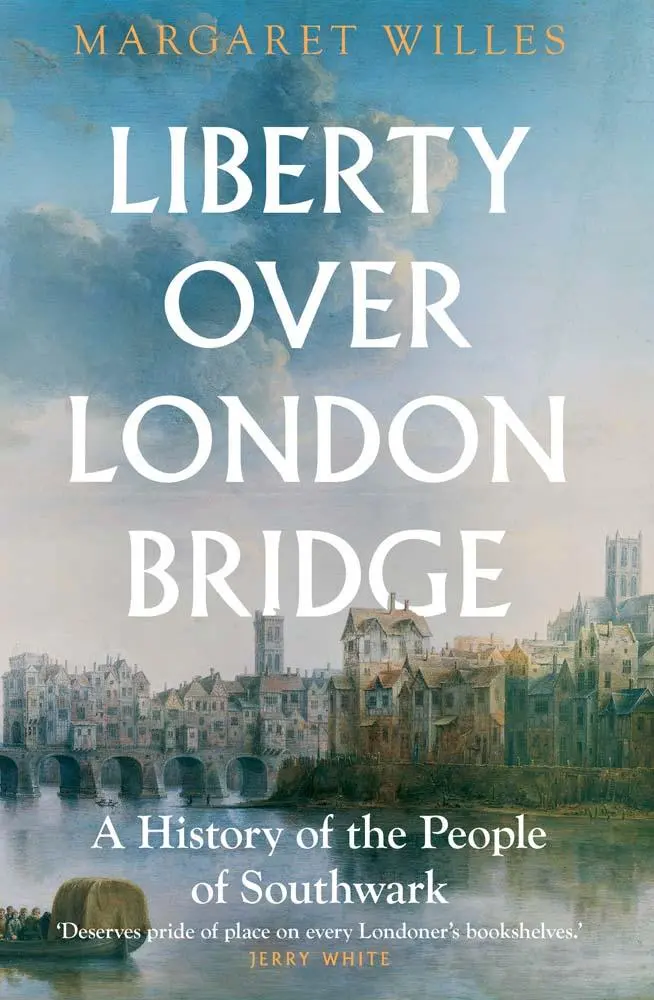 Cover: 9780300272208 | Liberty over London Bridge – A History of the People of Southwark