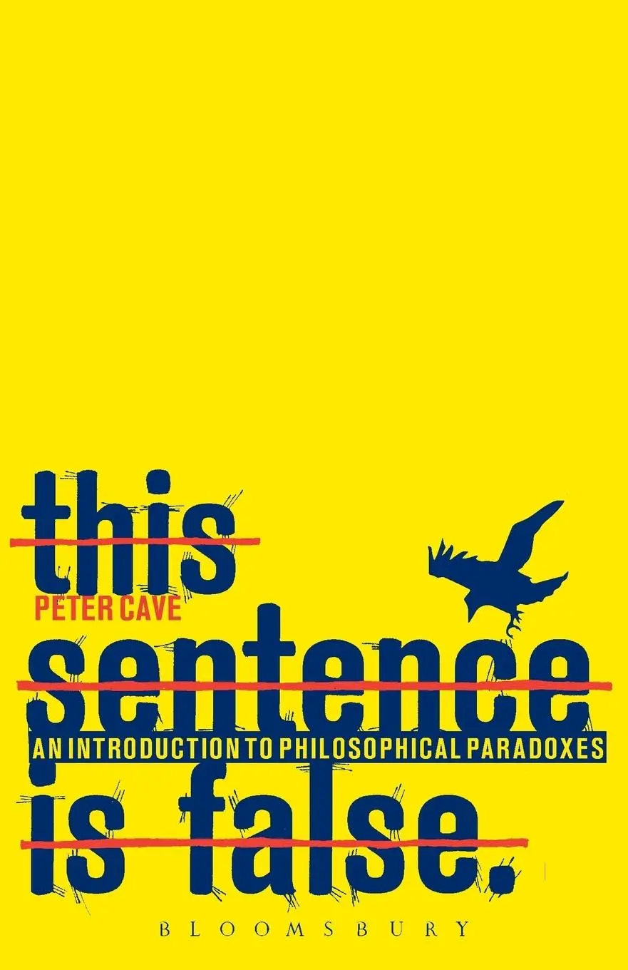 Cover: 9781847062208 | This Sentence is False | Peter Cave | Taschenbuch | Englisch | 2009