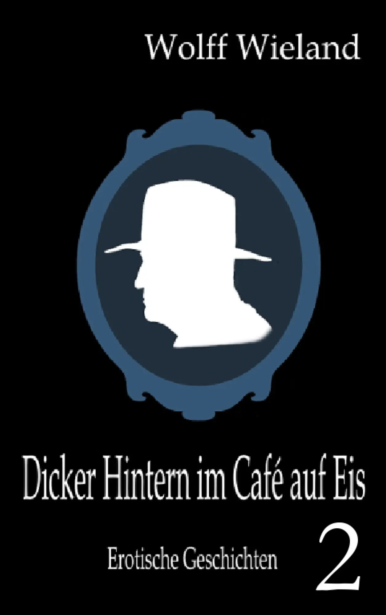 Cover: 9783732232208 | Dicker Hintern im Café auf Eis 2 | Neue erotische Geschichten | Buch