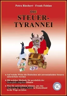 Cover: 9783936652208 | Die Steuer-Tyrannei | Frank Fabian (u. a.) | Taschenbuch | Deutsch