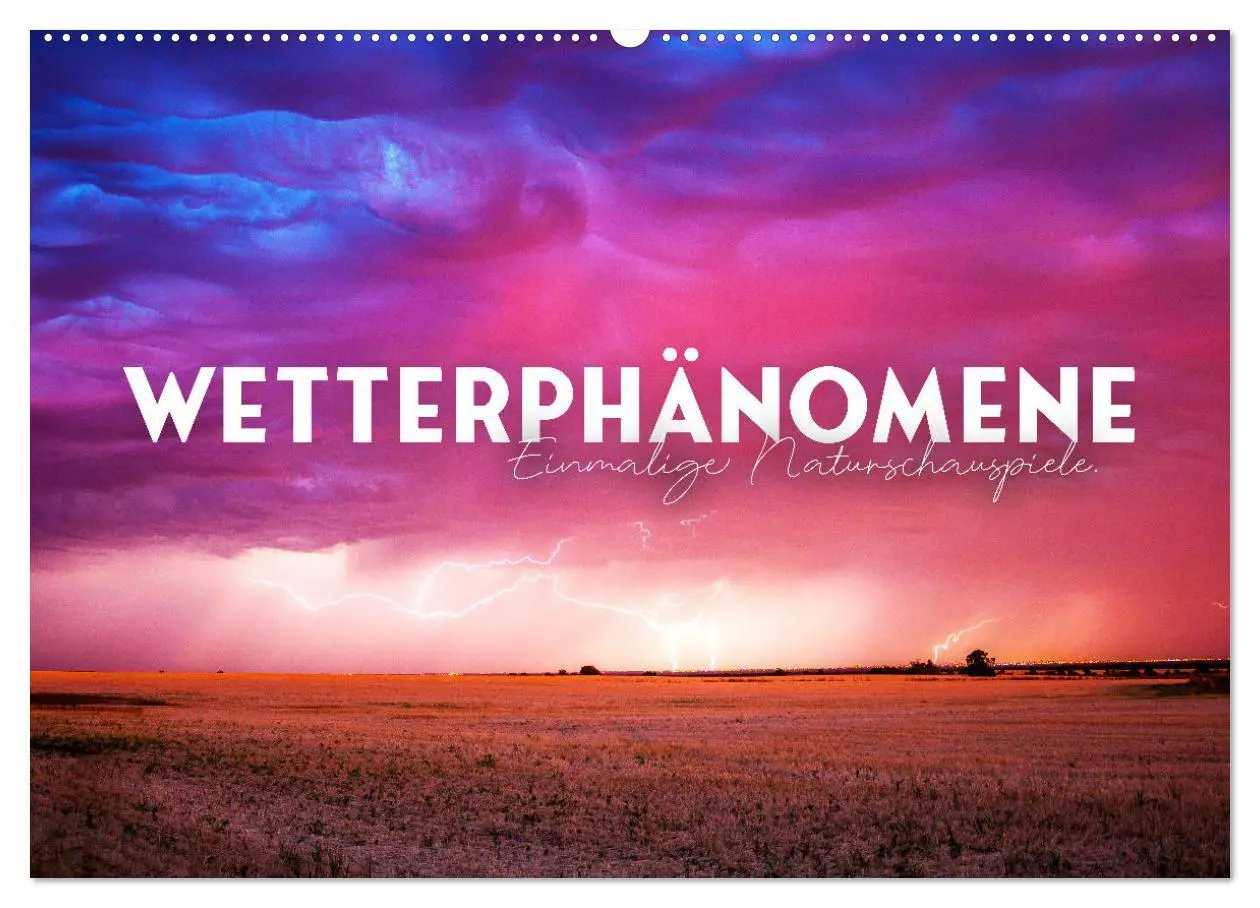 Cover: 9783457552308 | Wetterphänomene - Einmalige Naturschauspiele. (Wandkalender 2026...